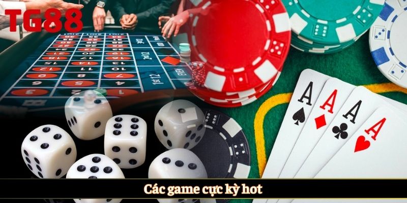 Các game cực kỳ hot