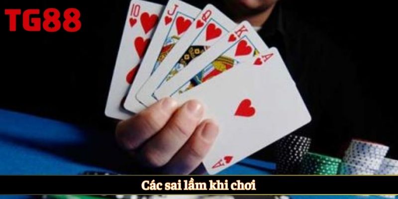 Các sai lầm khi chơi