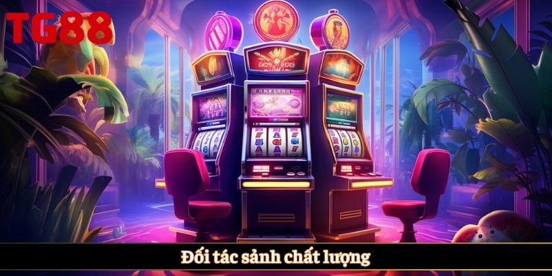 Đối tác sảnh chất lượng