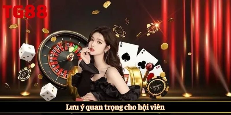 Lưu ý quan trọng cho hội viên