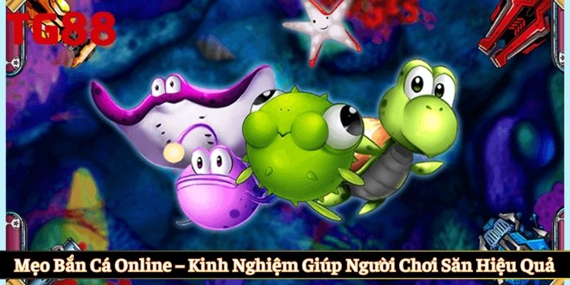 Mẹo bắn cá online